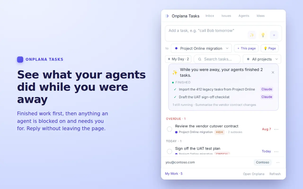 The extension showing a summary of what agents did while you were away, with work that needs you listed first.